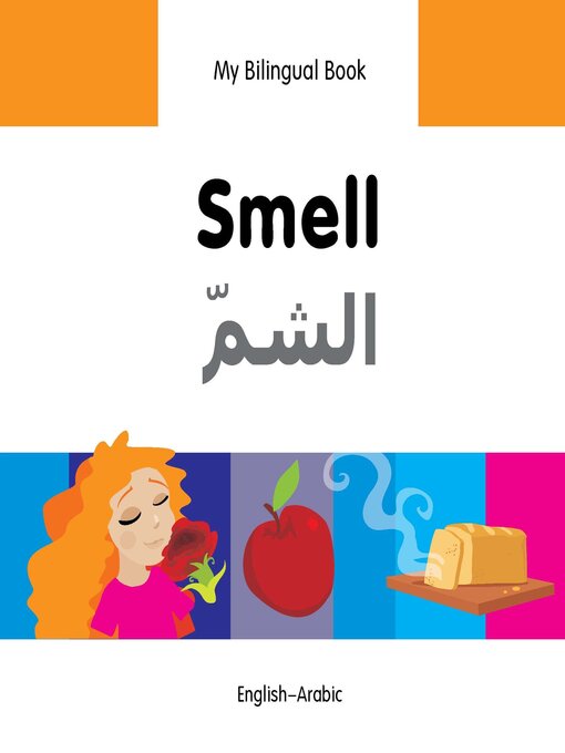 Title details for My Bilingual Book–Smell (English–Arabic) by Milet Publishing - Available